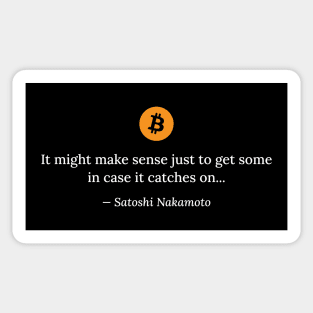 Satoshi Nakamoto quote Sticker